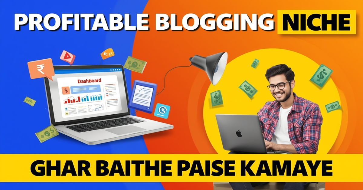 Profitable blogging niche selection aur ghar baithe paise kamane ka YouTube thumbnail – laptop, money icons aur blogging concept ke sath.